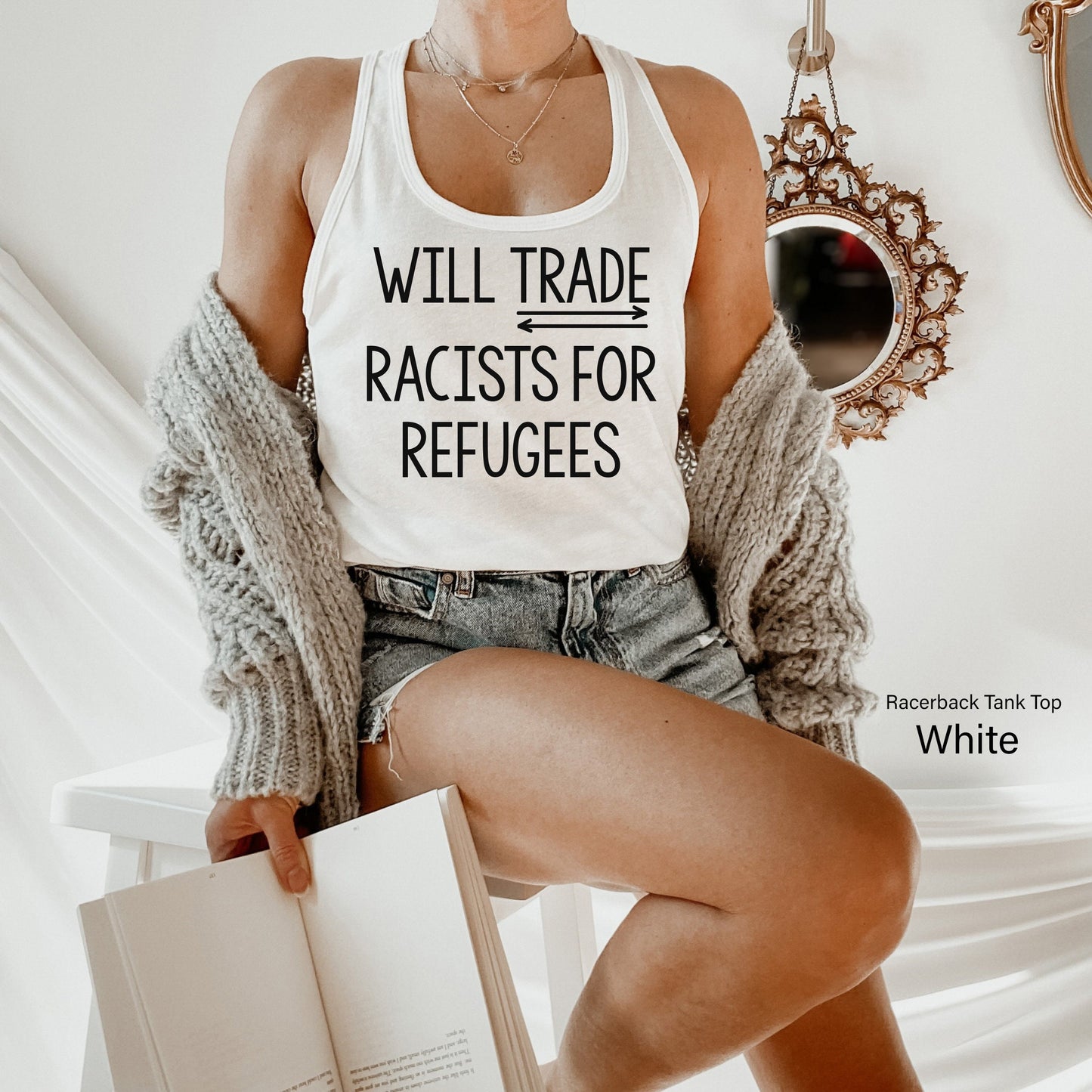 Will Trade Racists For Refugees - Anti Racism Shirt, Protest Shirt Shirt, Refugee Shirt, Immigrant Shirt, Equality Shirt, C5086