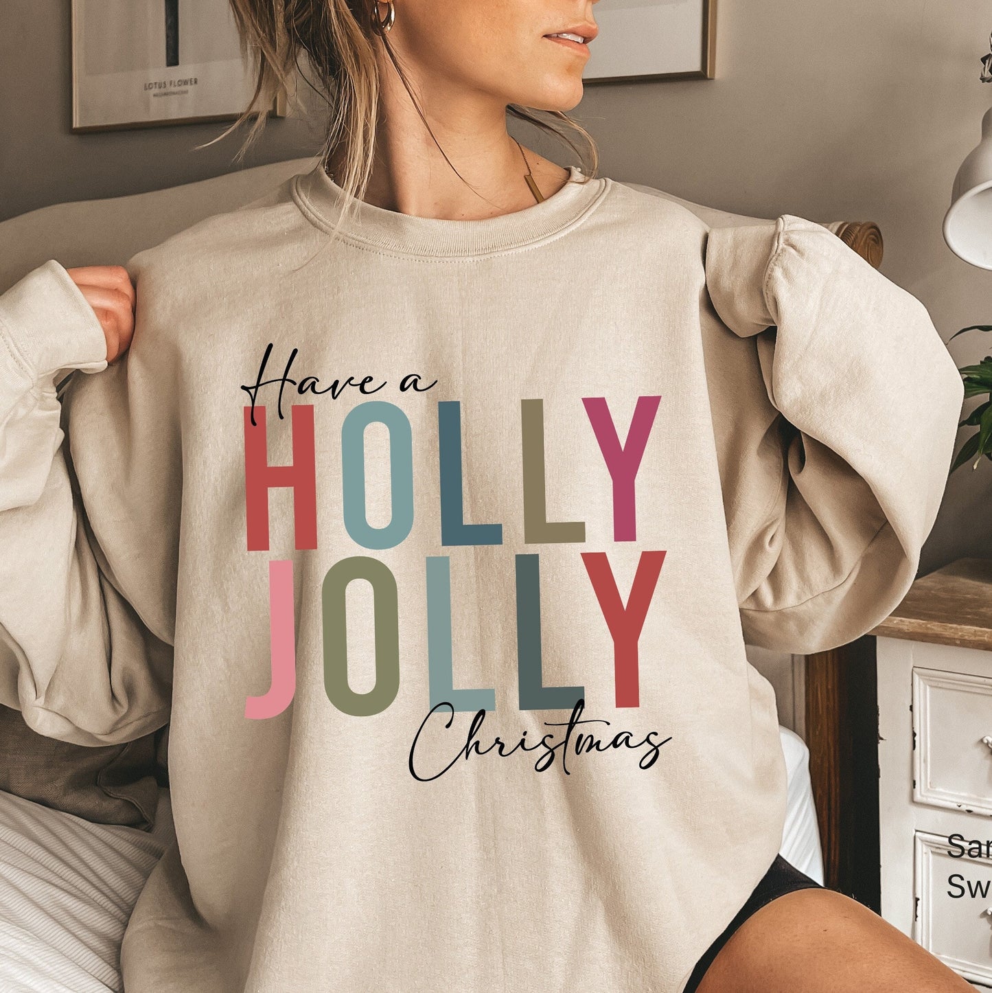 Have a Holly Jolly Christmas Sweatshirt, Holiday Shirt, Christmas Gift Ideas, Holiday Sweatshirt, Christmas Sweatshirt, Winter Tee, C6271