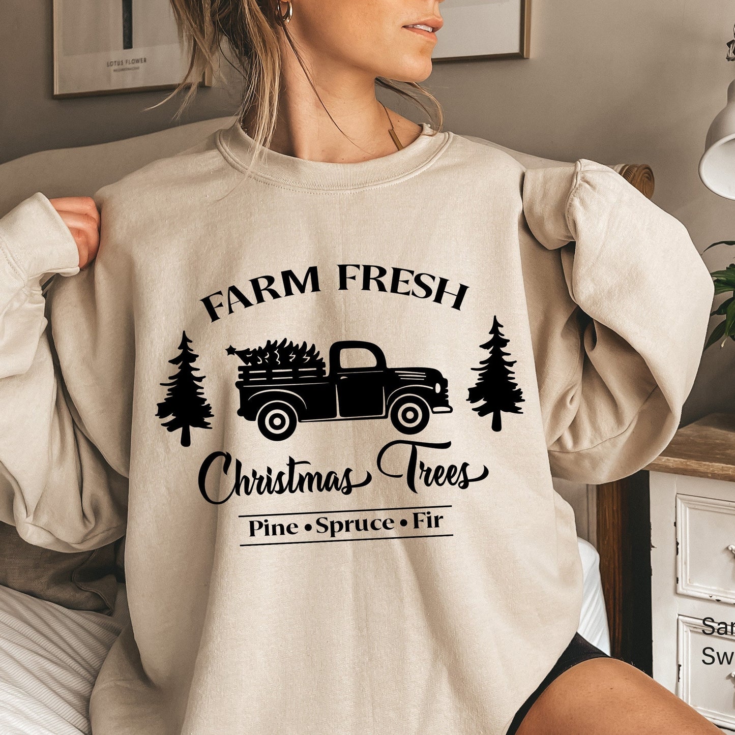 Farm Fresh Christmas Trees Sweatshirt,Pine Spruce Fir, Christmas Gift Ideas, Holiday Sweatshirt,Christmas Shirt,, Winter Tee, C6237