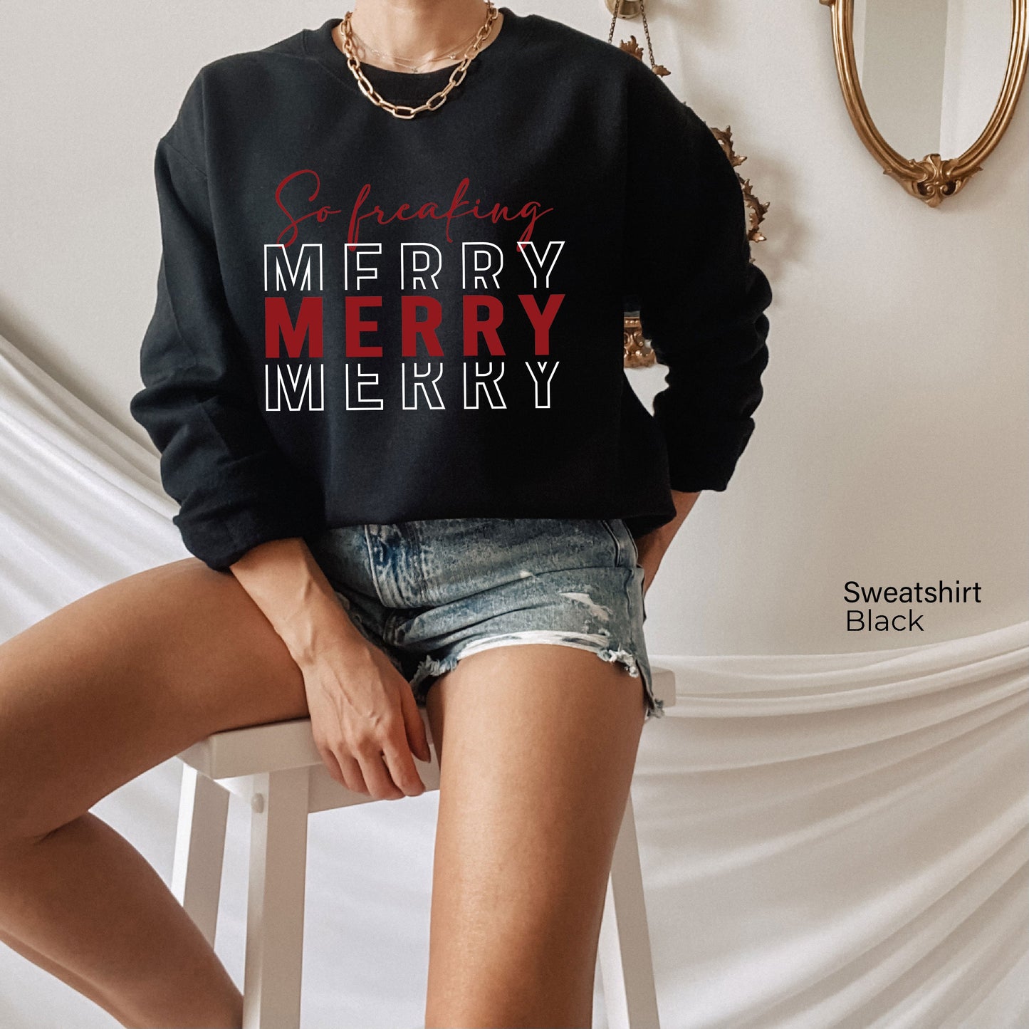 I'm So Freaking Merry Sweatshirt,Bah Humbug Shirt, Christmas T-Shirt for Women,Funny Christmas Hoodies,Christmas Tee,Cute Winter Gift,C6298