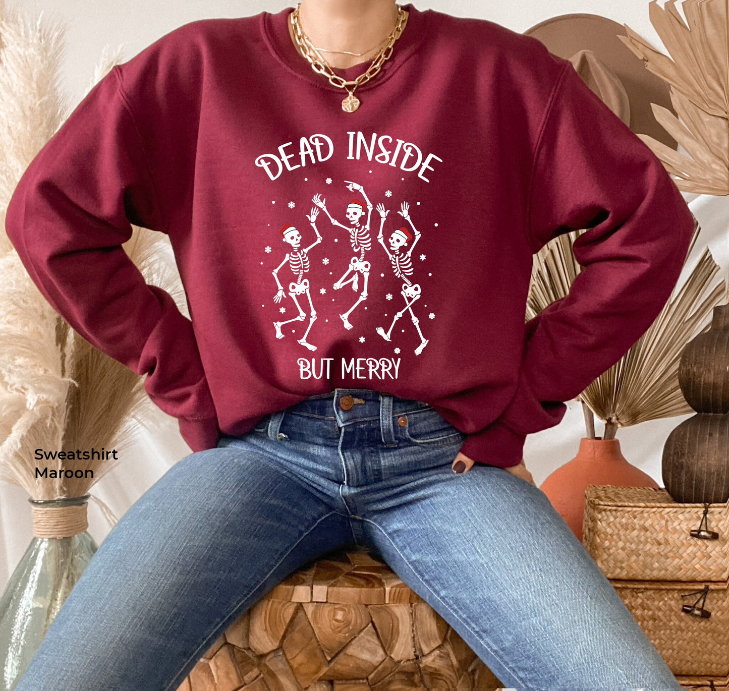 Dead Inside But Merry Sweatshirt,Skeleton Sweatshirt,Christmas Skeleton,Funny Christmas Shirt,Mom Christmas,Christmas T-shirts,C6315