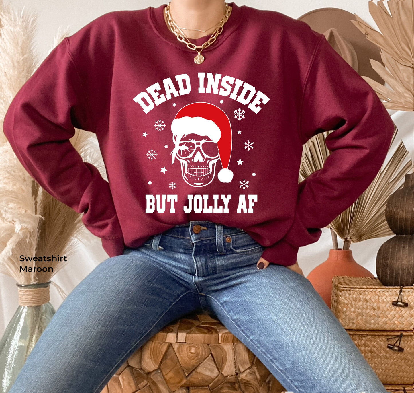 Dead Inside But Jolly AF Shirt,Funny Dead Inside Shirt,Funny Christmas Sweatshirt, Christmas Skeleton Sweatshirt, Christmas T-shirts, C6231