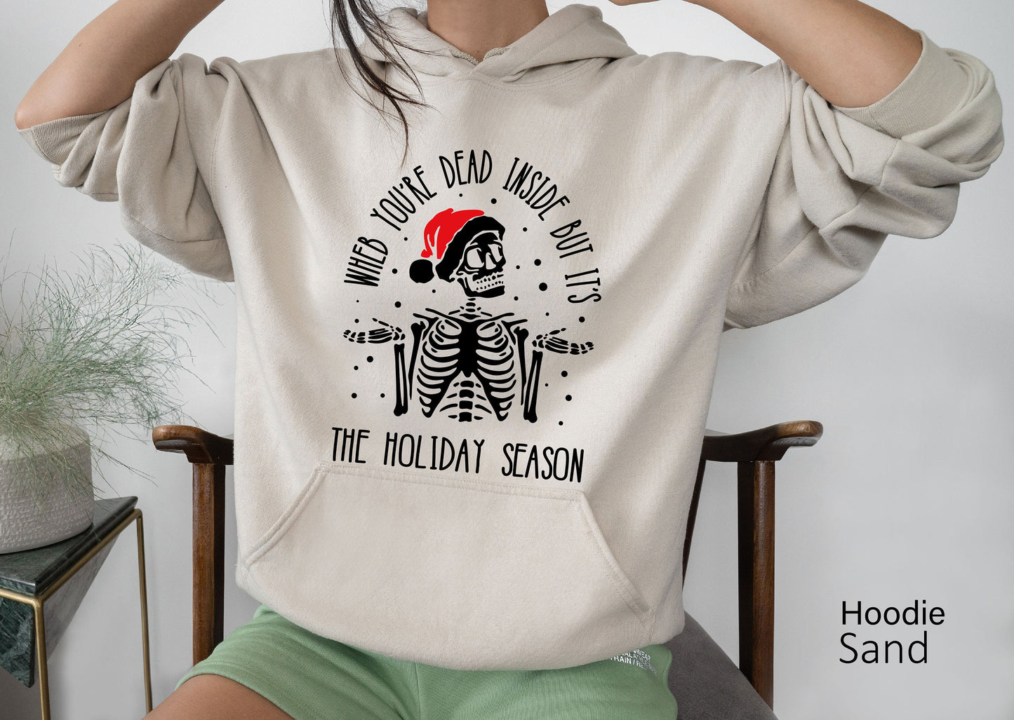 When You're Dead Inside But It's Holiday Season, Funny Christmas Sweatshirt, Christmas Skeleton Sweatshirt, Christmas T-shirts, C6238