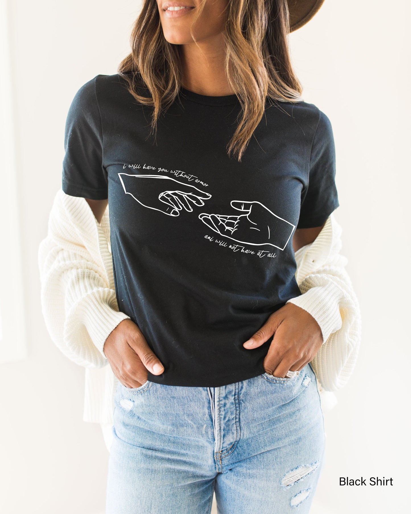 I will have you without armor Sweatshirt, I Will Not Have You At All Shirt,Six of crow Hoodie,Shadow and Bone T-Shirt,C6158