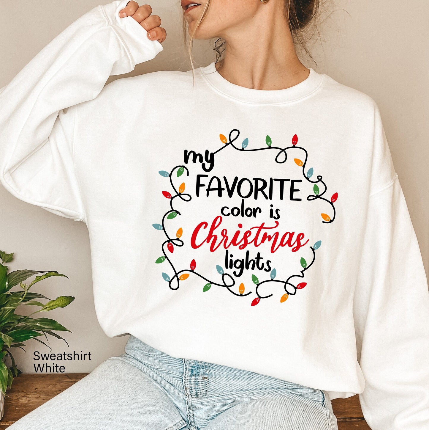 My Favorite Color Is Christmas Lights Sweathirt,Christmas Lights Shirt,Matching Family Shirt,Winter Shirt,Fall Tee,Christmas Gift,C6278