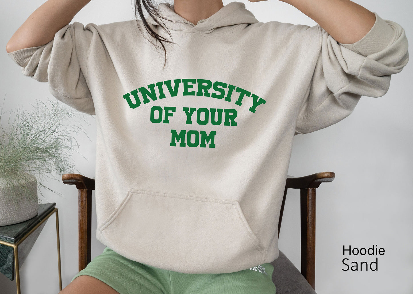 University of Your Mom Sweatshirt, University of Your Mom Sweatshirt, University of Your Mom Hoodie, University of Your Mom Shirt, C6459