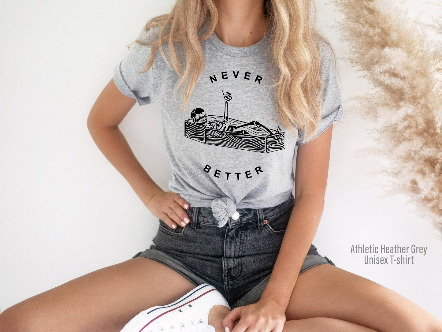 Never Better Skeleton Shirt, Skull Shirt,Funny Halloween Shirt, Halloween Party Shirt, Spooky Season Tee, Women Halloween T-Shirt, C6163