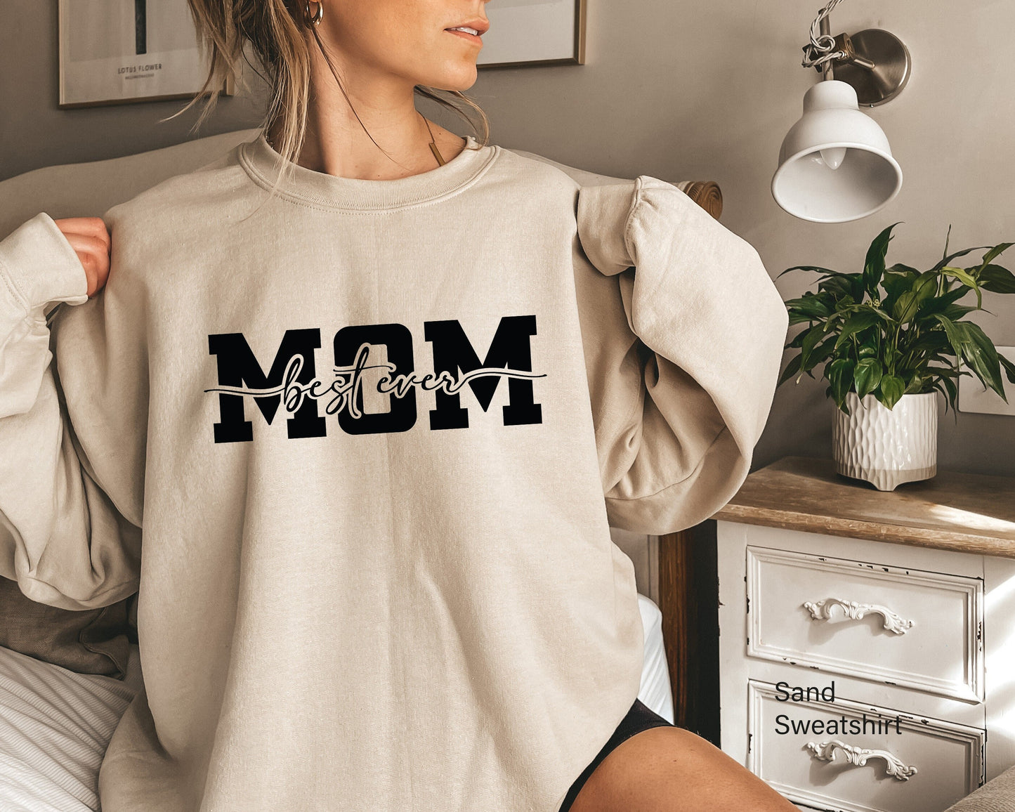 Best Mom Ever Sweatshirt,Best Mom Hoodie,Mothers Day Gift,Mom Shirt,New Mom Shirt,Mom Birthday Gift,Gift for Mom,C6568