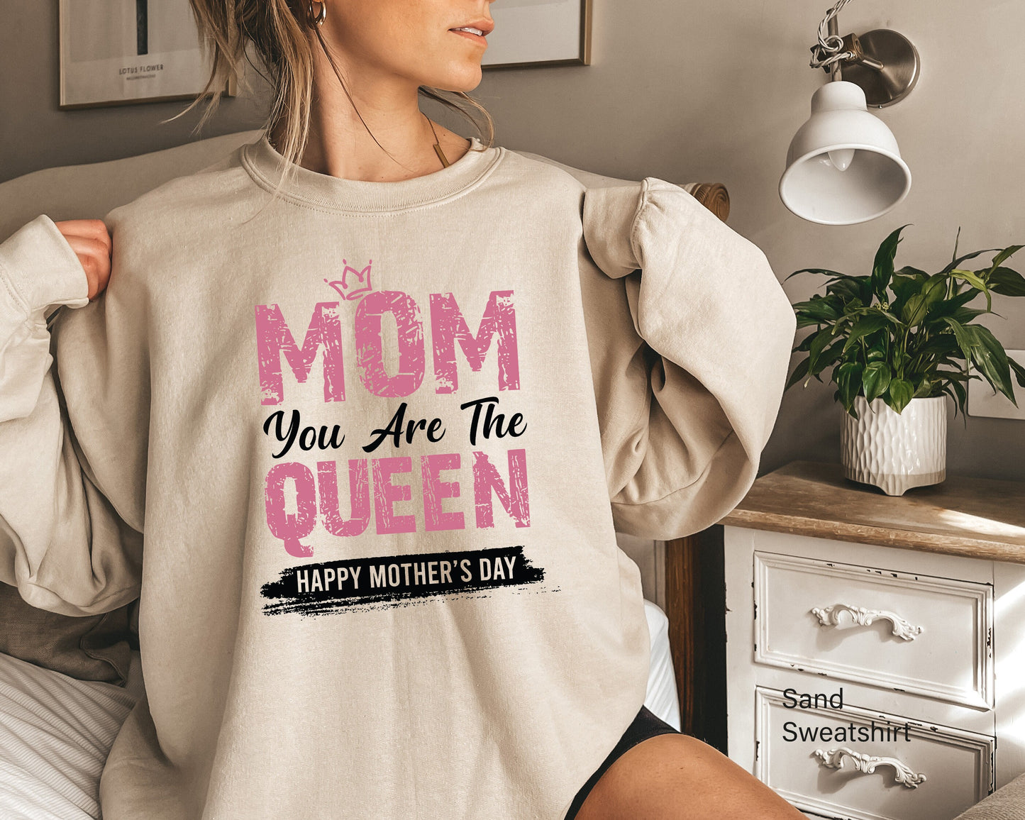 Mom You Are The Queen Sweatshirt, Mother's Day Gift, Gift For Mom, Gift For Wife, Birthday Gift For Mother, Mom Gift, Gift For Her, C6637