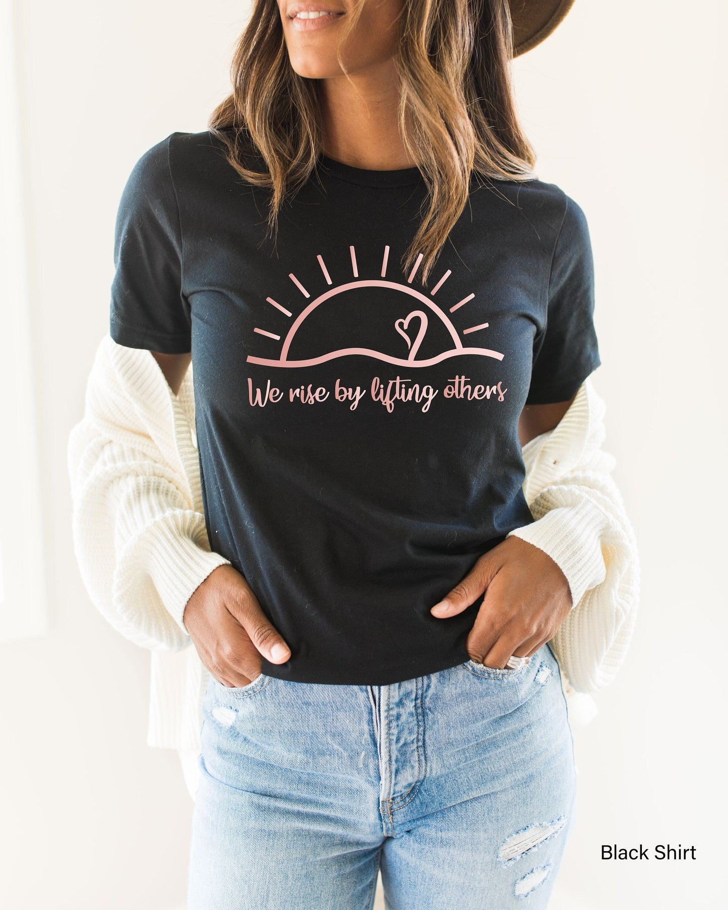 We Rise by Lifting Others Shirt,Inspirational T-Shirt, Motivational Shirts, to Each Other, Positive Shirt, Tee Shirt,C6122