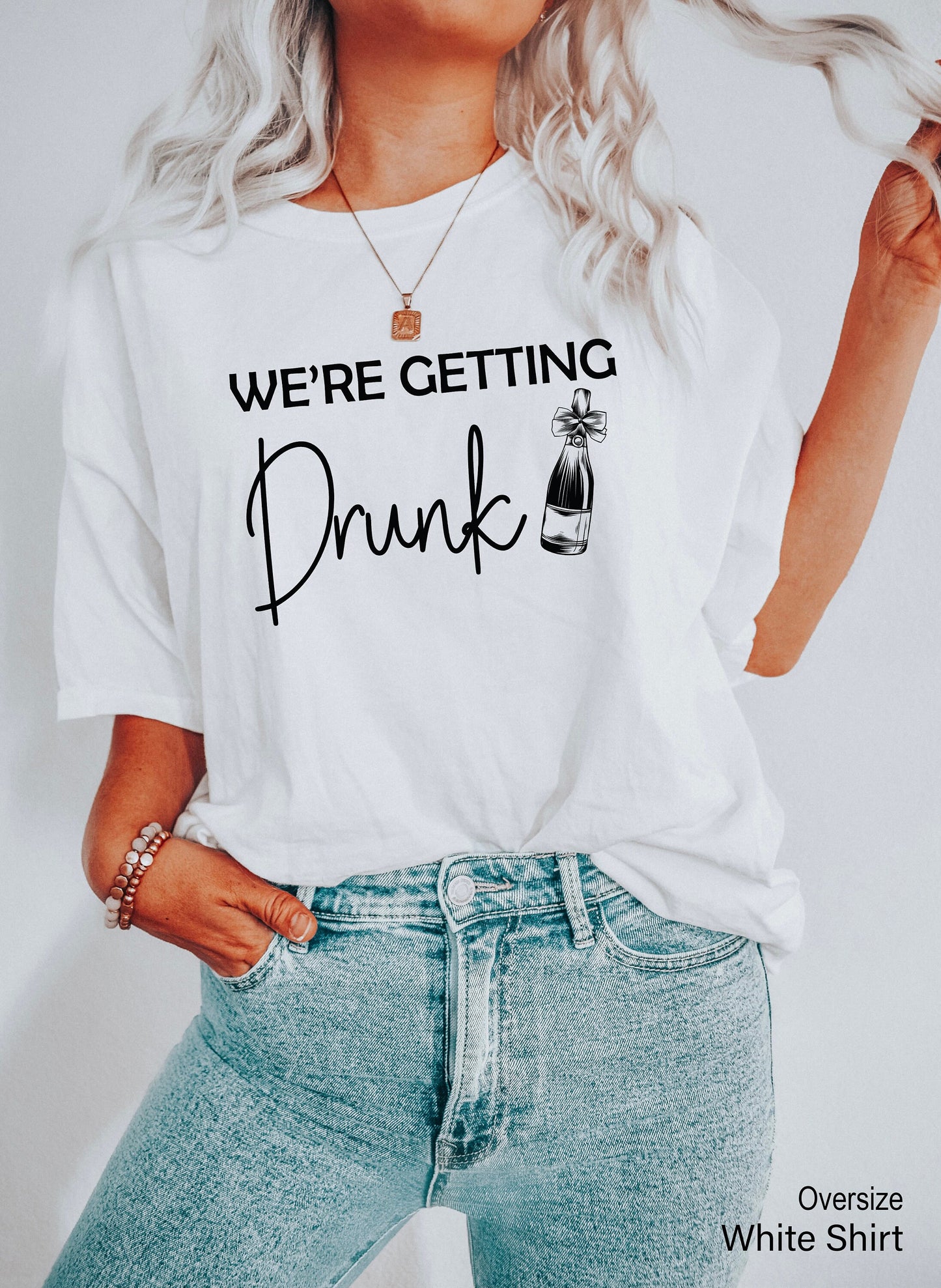 Bachelorette Party Sweatshirt, We're Getting Drunk Shirts, I'm Getting Married Hoodie, Bridesmaid Shirts, Bridal Party Shirts, C6655