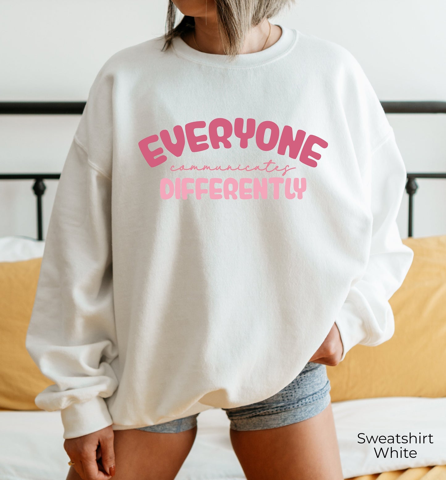 Everyone Communicate Differently Sweatshirt, Autism Support Hoodie, Autism Aware Sweatshirt, Autism Shirt, Gift For Autism, C6670