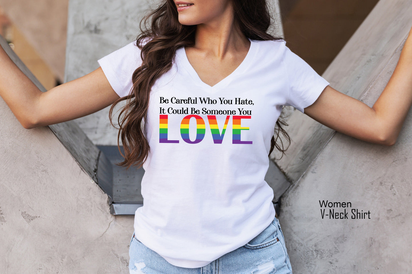 Be Careful Who You Hate It Could Be Someone You Love Shirt, Pride Rainbow Shirt, Equality Pride Shirt, LGBT Pride Shirt, LGBTQ Shirt, C7005