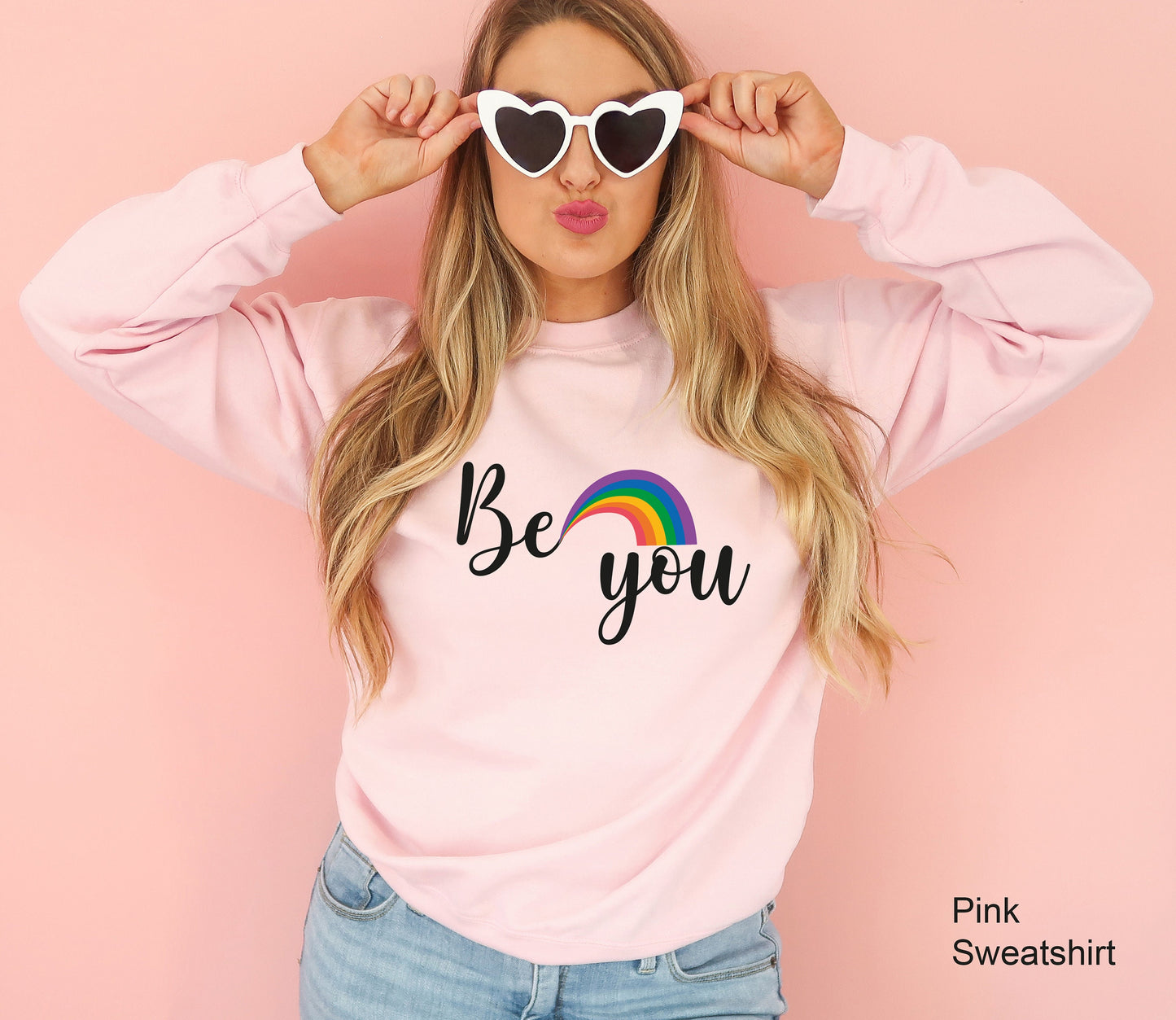 Be You Sweatshirt, Motivational Sweatshirt, LGBT Hoodie, Inspirational Sweatshirts, Pride Hoodie, Anti Racism, Lgbt Pride Shirt, C6990