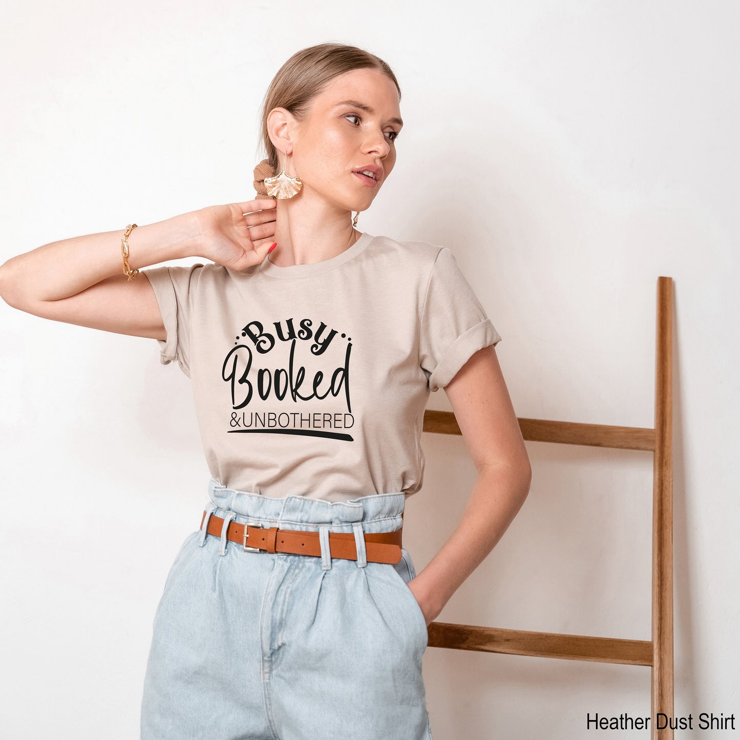 Busy Booked Unbothered T-Shirt, Gift For Her, Booked Shirt, Busy T-Shirt, Mood Shirt, Funny T-Shirt, Funny Quotes Shirt, C6884