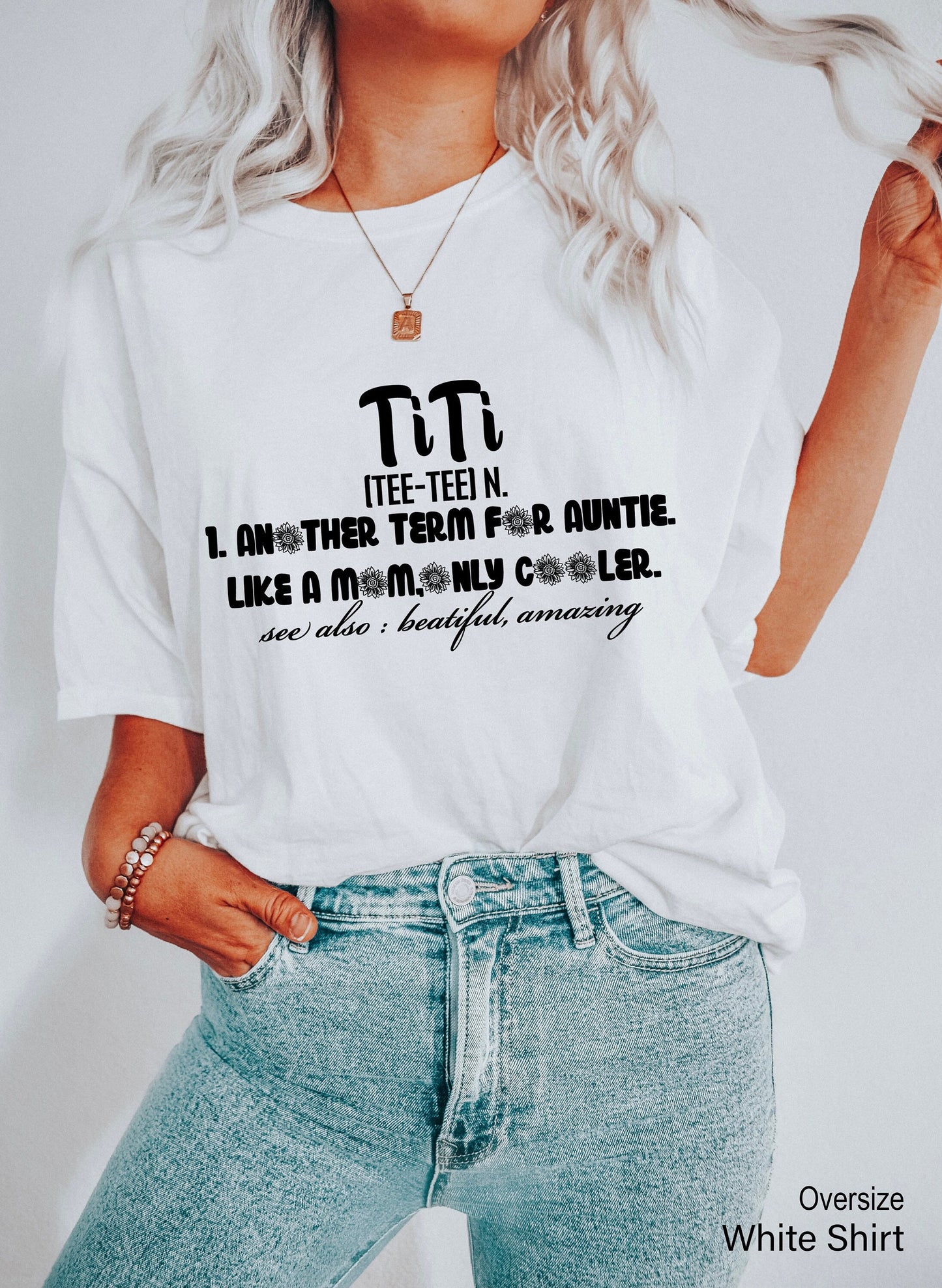 Aunt Shirt, Titi Definition Shirt, Another Term For Auntie Like A Mom Only Cooler Shirt, Titi Shirt,Auntie Shirt, Aunt Gift, C6886