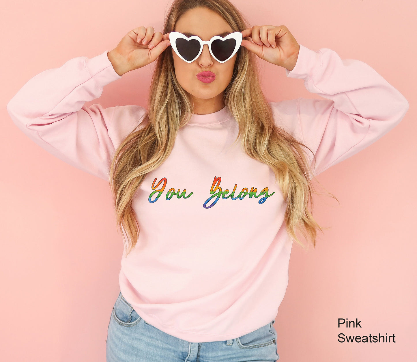 You Belong Sweatshirt, Pride Hoodie, LGBT Sweatshirt, LGBTQ Ally Hoodie, Pride Shirt Women, Lesbian T-Shirts, Gay Pride, Trans Shirt, C7006