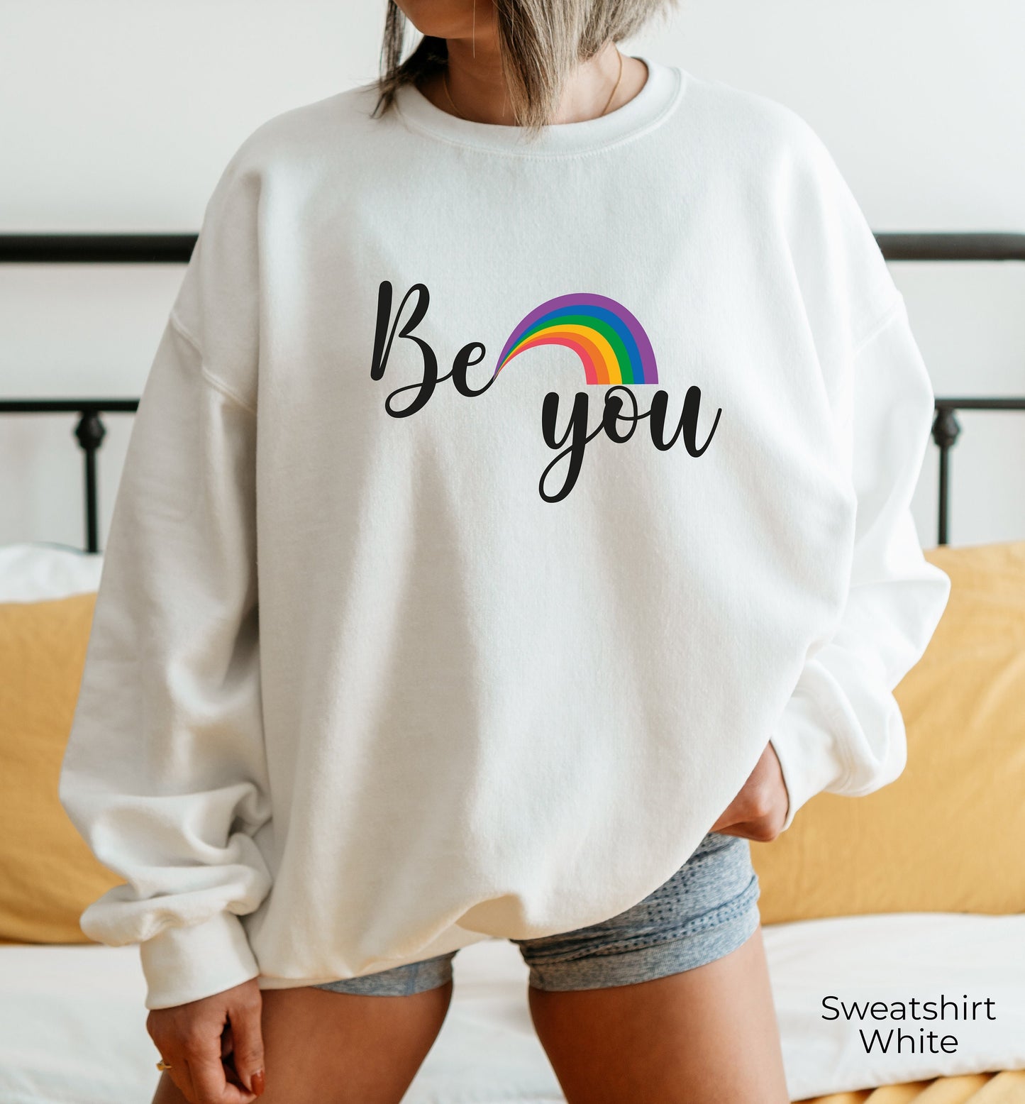 Be You Sweatshirt, Motivational Sweatshirt, LGBT Hoodie, Inspirational Sweatshirts, Pride Hoodie, Anti Racism, Lgbt Pride Shirt, C6990