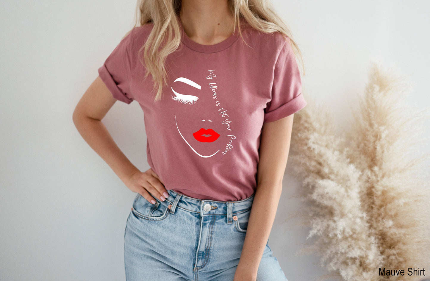 My Uterus is Not Your Problem Shirts,Trendy Feminism Tops,Feminist T Shirt,My Body My Choice Tee,Pro Choice Shirt,Womens Rights Shirt,C7073
