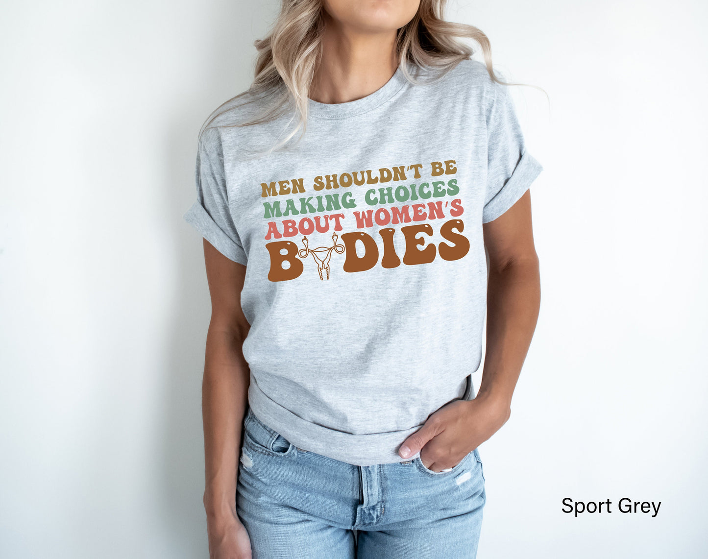 Men Shouldn't Be Making Laws About Women's Bodies Tanks,Protest Shirt,Abortion Rights,My Body My Choice Tee,Womens Reproductive Rights,C7117