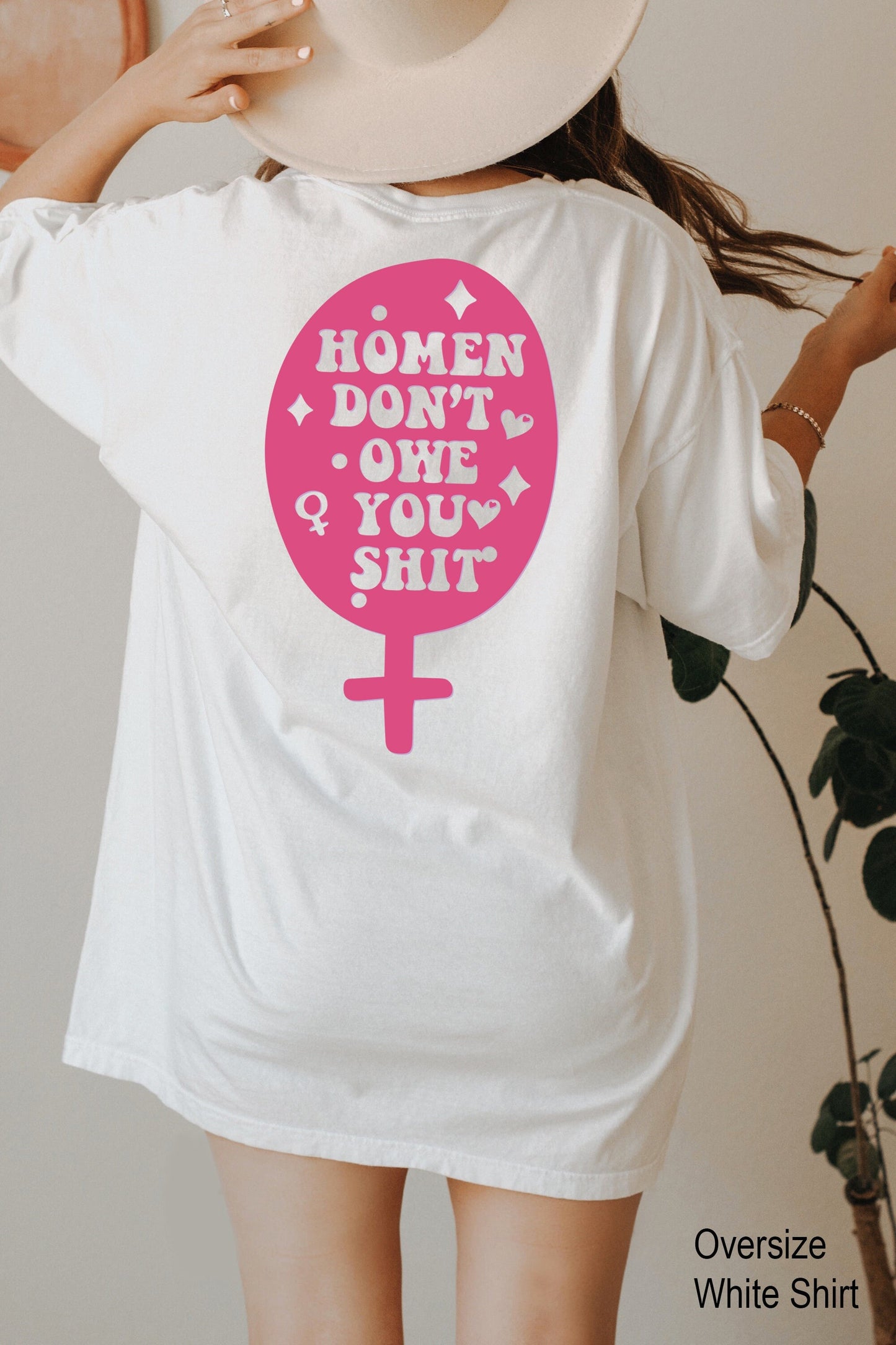 Women Don't Owe You Sh*t, Feminist Shirt, Pro choice shirt, Womens rights shirt, Feminist shirt, Equal Rights, Feminist Gift, C7134