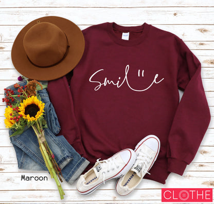 Smile Sweatshirt,Smile Shirt,Smiley Face Sweatshirt,Smiling  T-shirt,Smile Hoodie,Positive Sweatshirt,Be ,Clothe, C5078