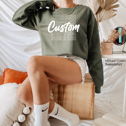 Custom Sweatshirt,Custom Name Shirt,Custom Text Hoodie,Personalized Photo Sweater,Custom Kids Shirt,Custom Crewneck,School Name Shirt, C6136