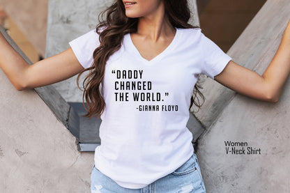 Daddy Changed The World Shirt, Racism Shirt, Black Lives Matter, Civil Rights Shirt, Black History Shirt, Clothe Design, C5165