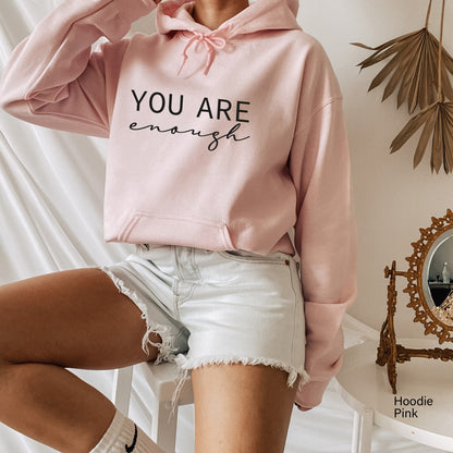 You are enough Shirt,Inspirational Shirt,Positive Quote Shirt, Mental health Shirt, Motivational Shirt, Mom Gift, Valentines Shirt,C6026