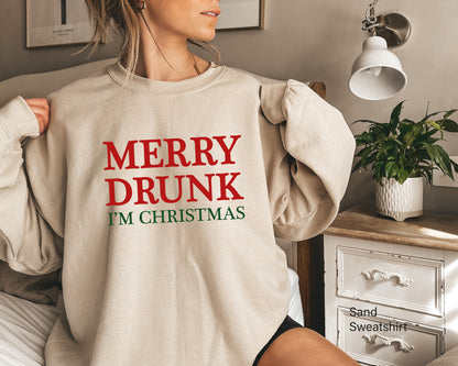 Merry Drunk I'm Christmas Sweatshirt, Christmas Sweatshirt, Womens Christmas sweatshirt, Christmas Outfit, Christmas Sweatshirt, C6206