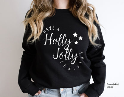 Have A Holly Jolly Christmas Sweatshirt, Christmas T-shirt, Christmas Gifts, Christmas Shirt, Christmas , Christmas Family Shirt, C6287