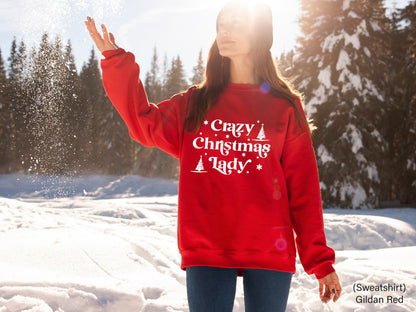 Crazy Christmas Lady Sweatshirt, Christmas Shirt, Pine Spruce Fir, Christmas Gift Ideas, Holiday Sweatshirt, Winter Tee, C6266