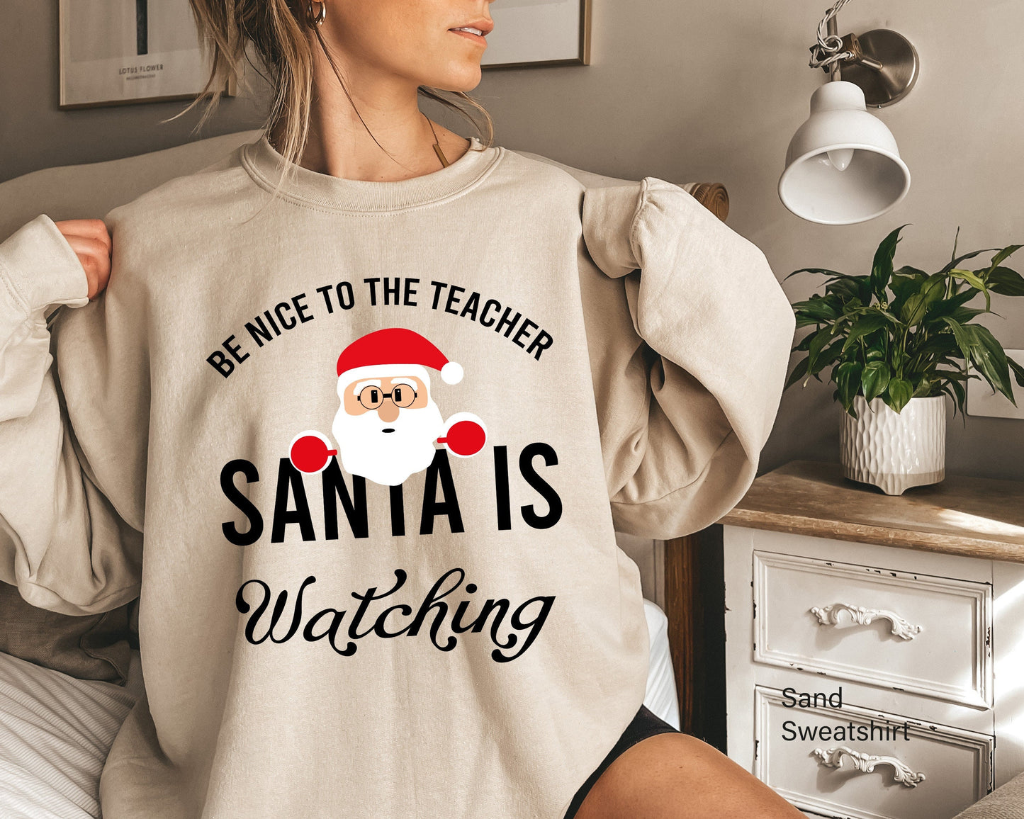 Be Nice to the Teacher Santa is Watching Sweatshirt, Christmas Teacher Hoodie, Santa Christmas Teacher Tee, Santa Sweatshirt,C6340