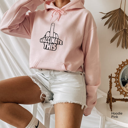 Vaccinate This Sweatshirt, Funny Shirts, Anti Vaccine Shirt Covid 19 Shirt, Coronavirus Shirt, C6470