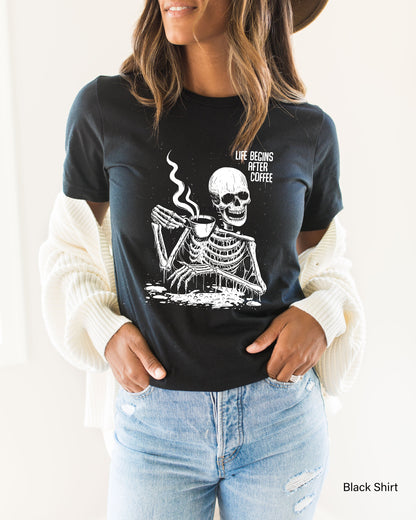 Life Begins After Coffee Sweatshirt, Skeleton Shirt, Hot Coffee Skeleton Shirt, Skeleton Tee, Halloween Gift, C6517