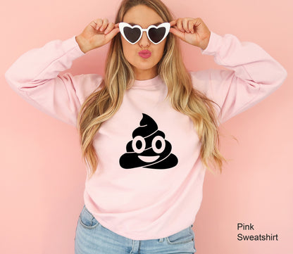 Poop Emoji Sweatshirt, Poop Smile Shirt, Poop Shirt, Emoji, Poop, Funny Poop Shirt, Emoji Birthday Shirt, Emoji Birthday, C6445