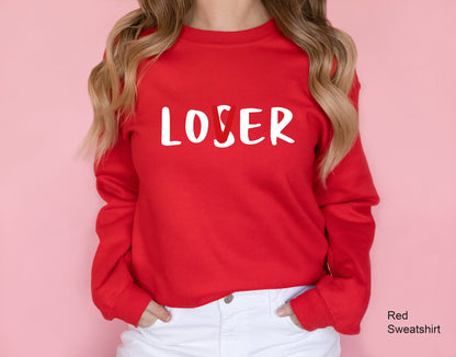 Lover Loser Sweatshirt, Funny Sarcasm Shirt, Trending Sarcastic Shirt, Sarcastic Shirt, Sarcasm Shirt, Loser Shirt, Lover Shirt, C6472