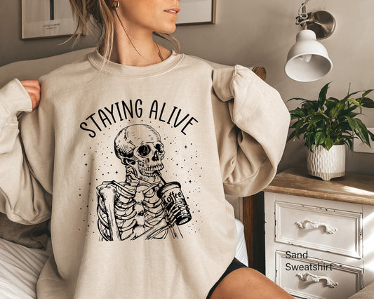 Staying Alive Skeleton Sweatshirt, Skeleton Shirt, Funny Halloween Shirt, Fall Shirt, Mom Halloween Shirt, Halloween Shirt, C6516