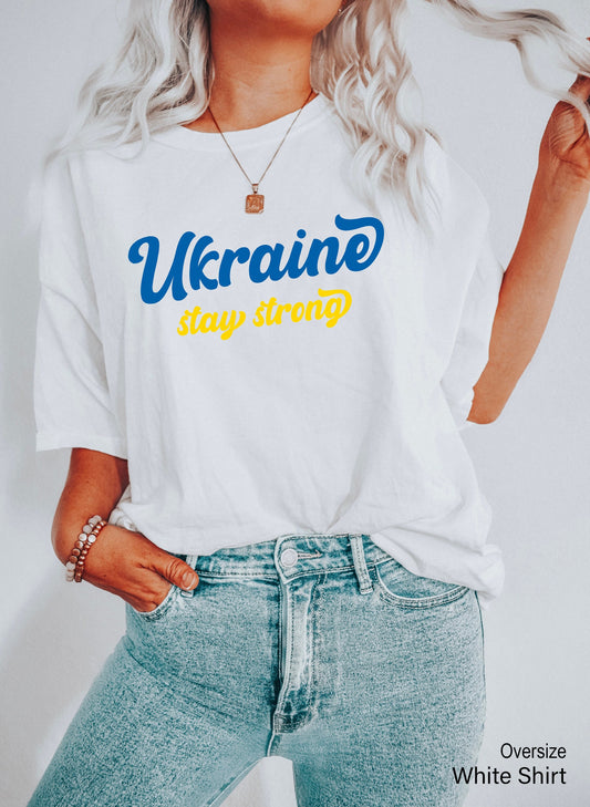 Ukraine Stay Strong Sweatshirt, Stand With Ukraine Sweatshirt, Ukraine Hoodie,Pray for Ukraine T-Shirt, World Peace for Ukraine, C6609