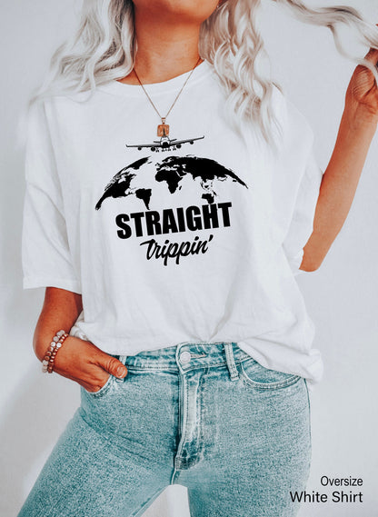 Straight Trippin Shirt, Vacation Shirt, Funny Vacation T-Shirt, Vacay T-Shirt, Summer Shirt, Women Travel Shirt, Bachelorette Shirt, C6633