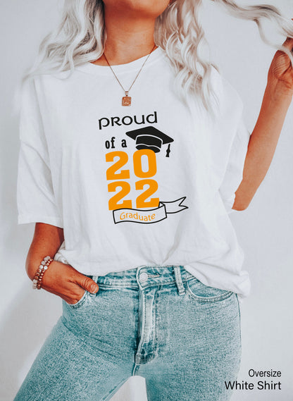 Custom Family Graduation Shirts, Graduation 2022 Proud Mom, Class of 2022 Family Graduation Shirts,  Graduate New Family Matching, C6794