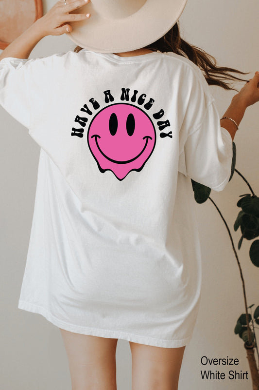 Have a Nice Day T-shirt, Parent Shirt, Retro Smile Face Tshirt, Happy Face Tee, Words on Back, C6805