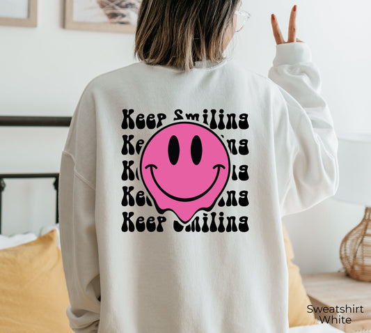 Keep Smiling Sweatshirt, Trendy Vintage Hoodies, Smile Hoodie, Very Cute and Super Sleep Shirt, C6807