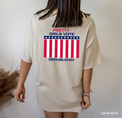 Pretty Girls Vote Republican Tshirt, Conservative Woman Gifts, Freedom Shirt, Republican Women's Crewneck Shirt,  C6853