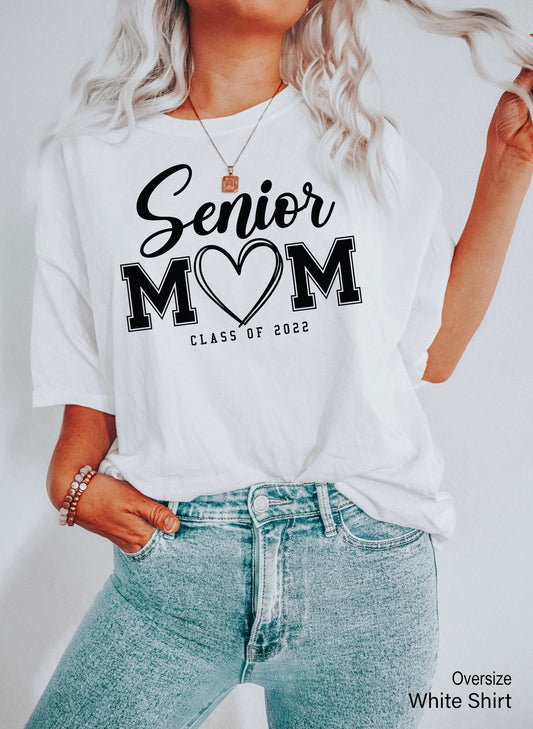 Senior Mom Senior Dad of a Graduation Shirt, Class of 2022 Shirt, Graduation Mom Shirt, Class of 2022 T-Shirt, C6929
