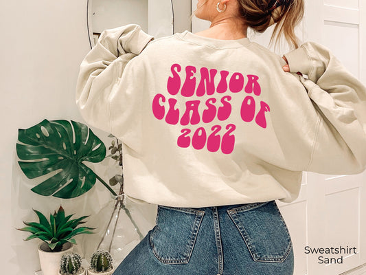 Senior 2022 Sweatshirt,Senior Hoodie,Class of 2023 T-Shirt,Grad Shirt,Graduation Shirt,College Senior,High School Senior,C6933