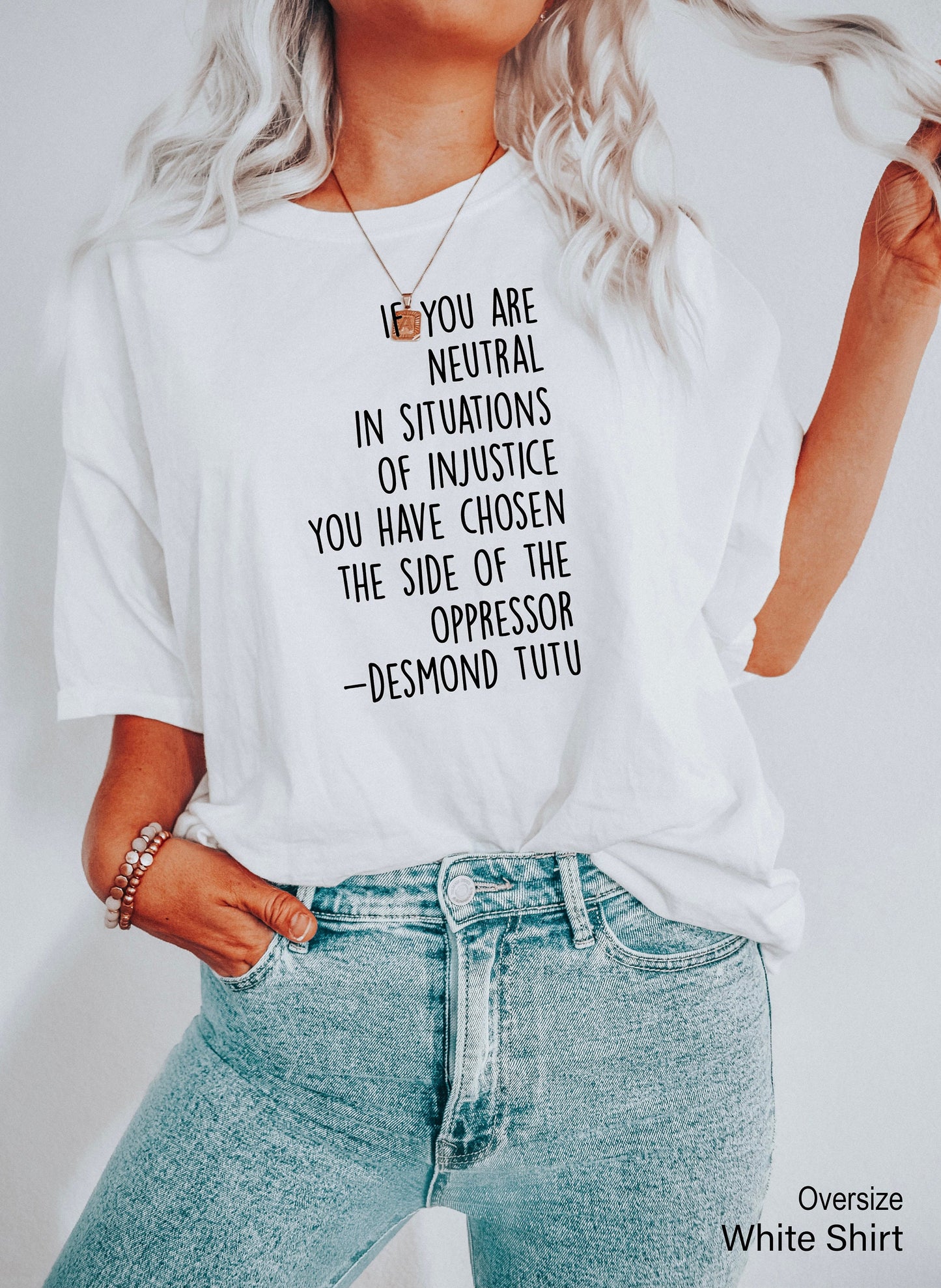 If You Are Neutral In Situations of Injustice Shirt, Justice Shirt, Clothe Design, C5036