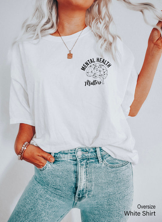 Mental Health Matters Tee, Women Health Shirt, Anxiety Shirt, Inspirational Shirts Women, Mental Health Awareness, C6729