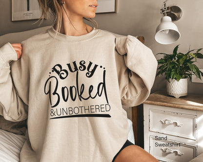 Busy Booked Unbothered Shirt, Gift For Her, Busy Shirt, Mood Shirt, Funny Shirt, Booked Shirt, Funny Quotes Shirt, C6884