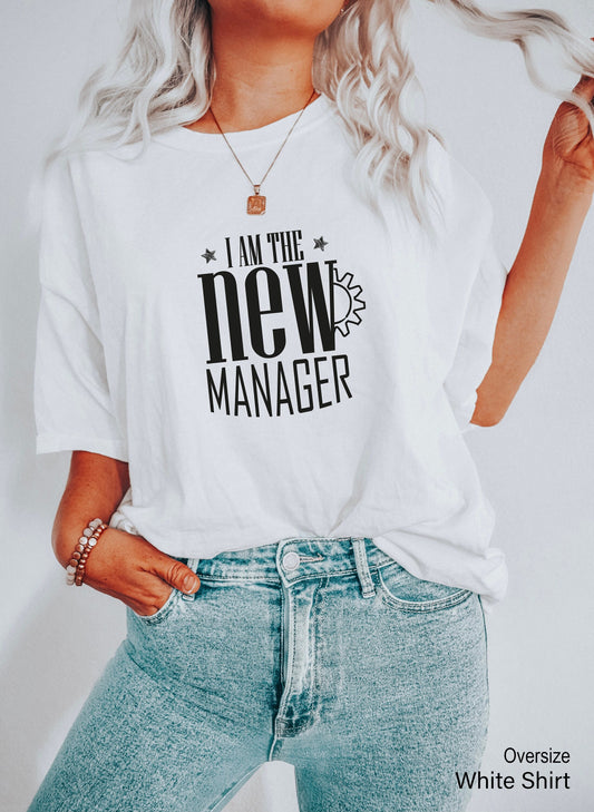I am New Manager Shirt, Lovers Shirt, Shirts for Couple, Love Couples Shirts, Couple Shirts, Best Couple Shirts, C6766